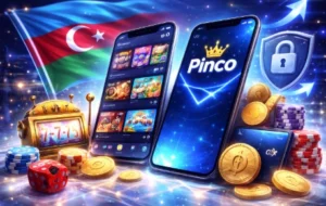 Pinco mobil kazino tətbiqi Azərbaycanda, slot oyunları və təhlükəsiz mobil platforma